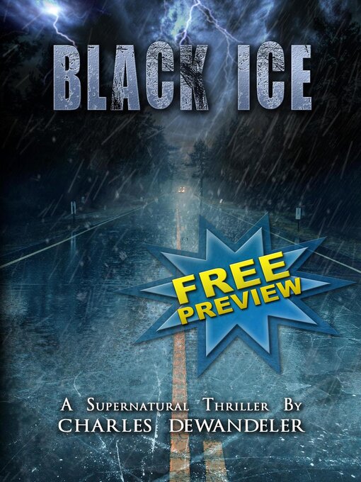 Title details for Black Ice--Free Preview--A Supernatural, Thriller by Charles Dewandeler by Charles Dewandeler - Available